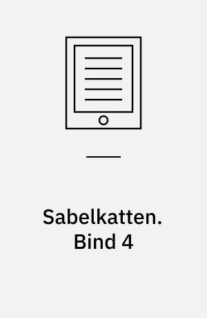 Sabelkatten. Bind 4