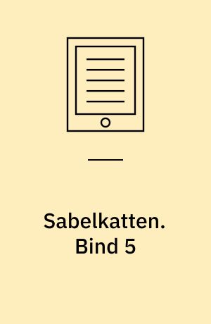 Sabelkatten. Bind 5