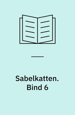 Sabelkatten. Bind 6