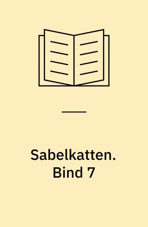Sabelkatten. Bind 7