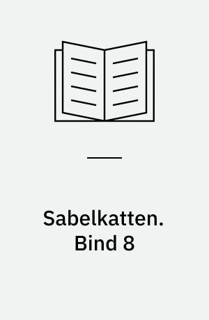 Sabelkatten. Bind 8