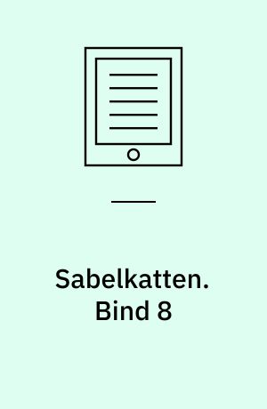 Sabelkatten. Bind 8