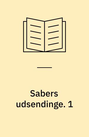Sabers udsendinge. 1 : Ni drog ud. - 1991. - 224 s.