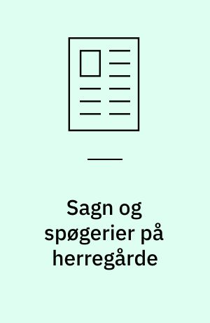 Sagn og spøgerier på herregårde