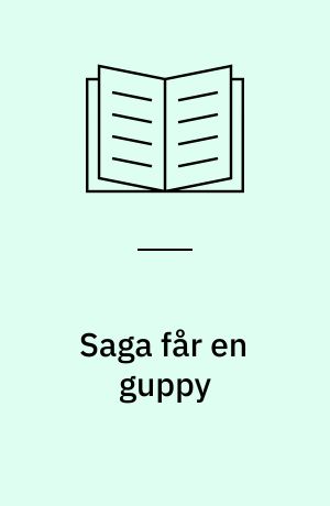 Saga får en guppy