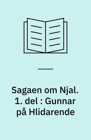 Sagaen om Njal. 1. del : Gunnar på Hlidarende
