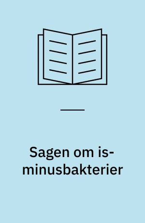Sagen om is-minusbakterier