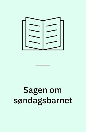 Sagen om søndagsbarnet