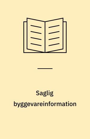 Saglig byggevareinformation : til katalog-byggeri med komponenter
