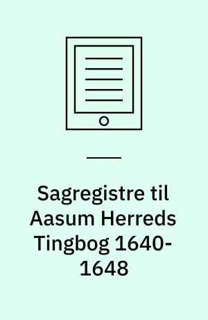 Sagregistre til Aasum Herreds Tingbog 1640-1648