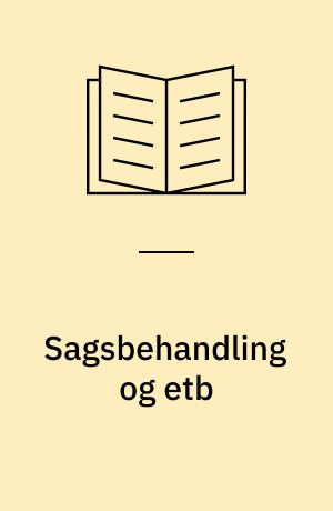 Sagsbehandling og etb : tilvalgsfaget : introduktioner og opgaver : Norsk data-anlæg