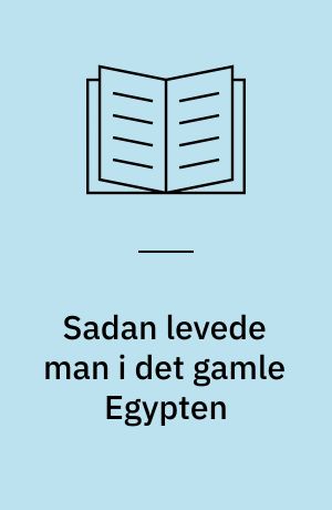 Sadan levede man i det gamle Egypten