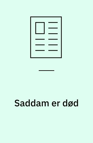 Saddam er død