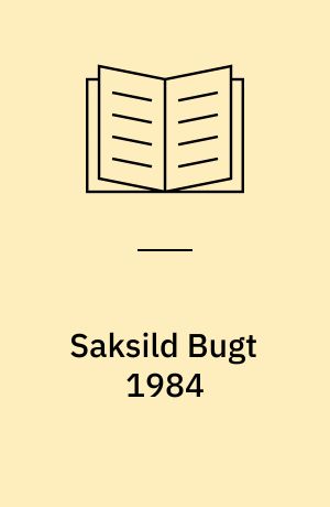Saksild Bugt 1984 : undersøgelser af sediment og bundfauna omkring spildevandsudledningen i Saksild Bugt : rapport