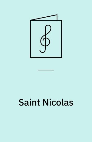 Saint Nicolas : a cantata for tenor solo, mixed chorus, piano duet, strings, percussion and organ : Op. 42 (1948)
