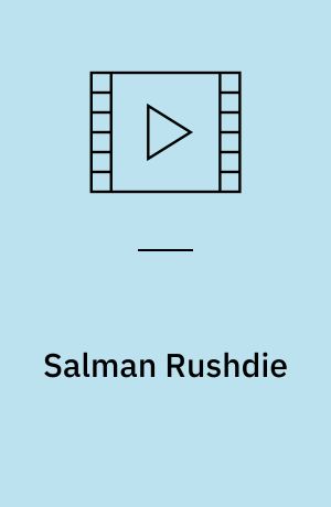 Salman Rushdie : in conversation with Daniel Sandström