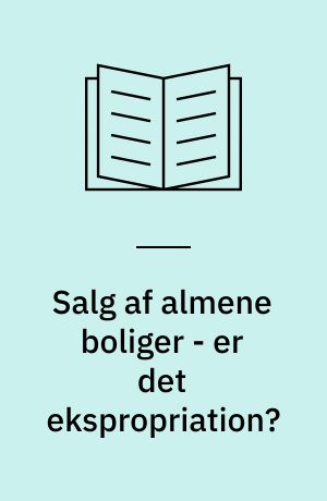 Salg af almene boliger - er det ekspropriation?