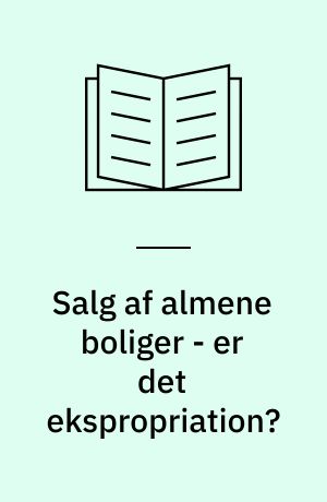 Salg af almene boliger - er det ekspropriation?
