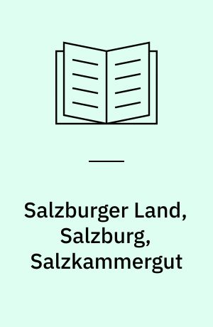 Salzburger Land, Salzburg, Salzkammergut : Baedeker Wissen: Mozart - auf den Spuren des Musikgenies ; Salzburger Festspiele - "Jeeedermann!" ; Dachstein - faszinierende Eiswelten ; Salz - das weiße Gold