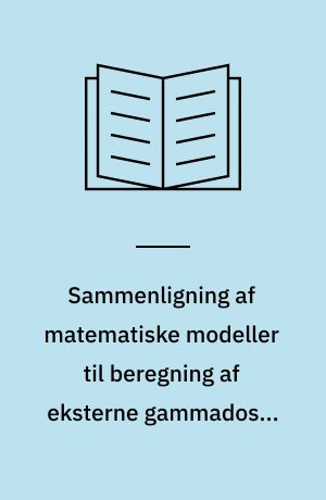 Sammenligning af matematiske modeller til beregning af eksterne gammadoser hidrørende fra radioaktivitetsfrigørelser til atmosfæren