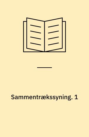 Sammentrækssyning. 1