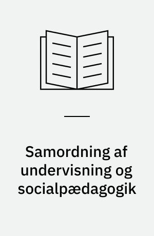 Samordning af undervisning og socialpædagogik : erfaringer fra et heldagstilbud for børn med vidtgående fysiske og psykiske handicap