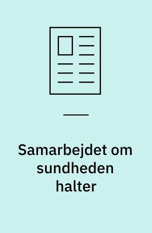 Samarbejdet om sundheden halter