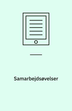 Samarbejdsøvelser : trivsel og sociale kompetencer