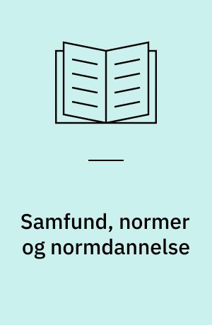 Samfund, normer og normdannelse