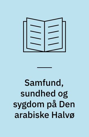 Samfund, sundhed og sygdom på Den arabiske Halvø