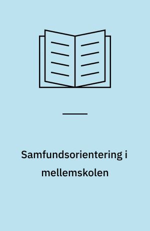 Samfundsorientering i mellemskolen