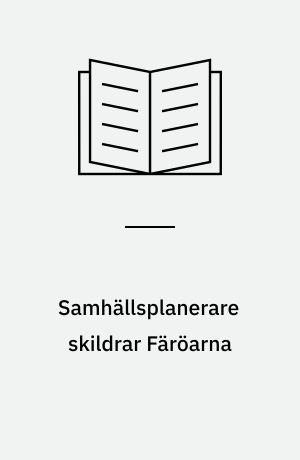 Samhällsplanerare skildrar Färöarna