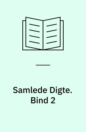 Samlede Digte. Bind 2