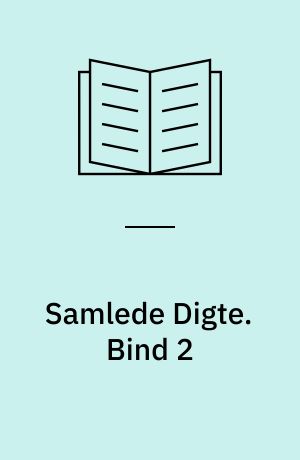 Samlede Digte. Bind 2