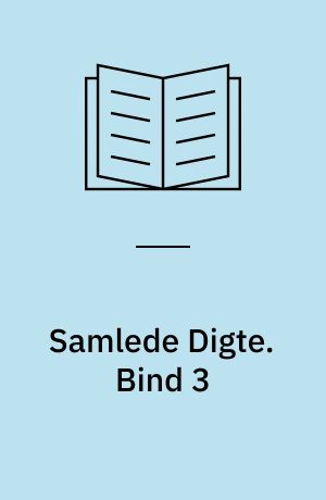 Samlede Digte. Bind 3