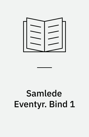 Samlede Eventyr. Bind 1