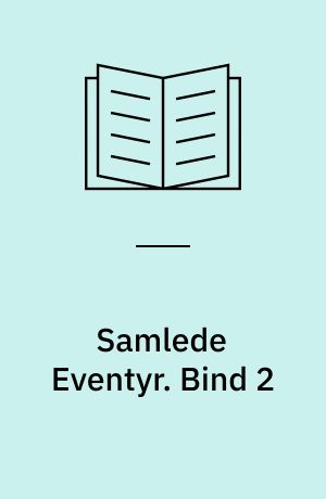 Samlede Eventyr. Bind 2