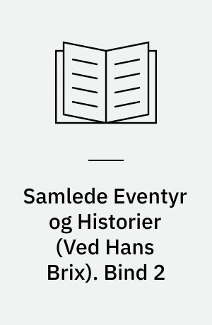 Samlede Eventyr og Historier. Bind 2