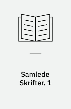 Samlede Skrifter. 1
