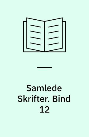 Samlede Skrifter. Bind 1-2