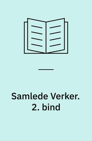 Samlede Verker. 2. bind