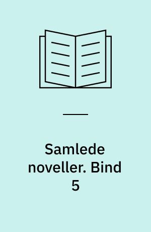Samlede noveller. Bind 5