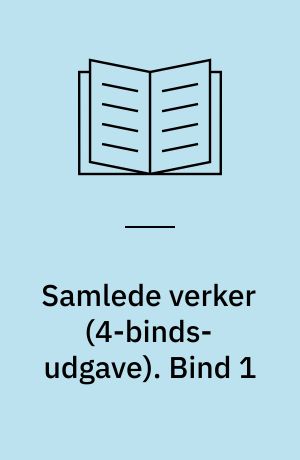 Samlede verker. Bind 1