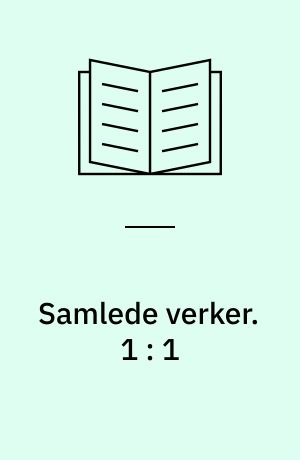 Samlede verker. 1 : 1 : Novelletter ; Garman & Worse. - 2 : For scenen ; Nye Novelletter. - 1949