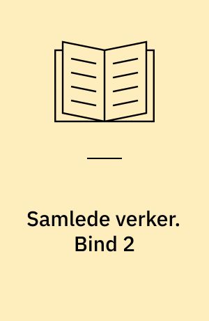 Samlede verker. Bind 2