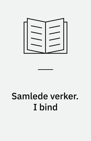 Samlede verker. I bind