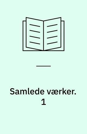 Samlede værker : romaner, noveller, digte, breve. 1 : Fru Marie Grubbe