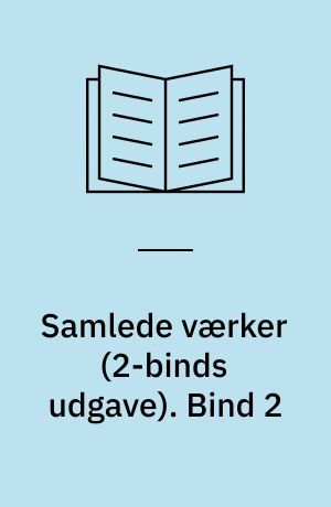 Samlede værker. Bind 2