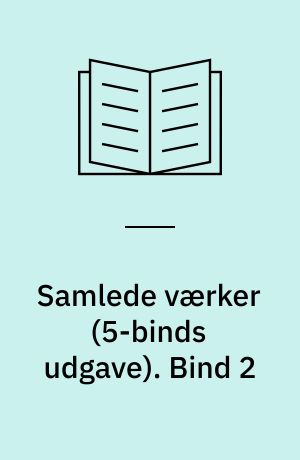 Samlede værker. Bind 2