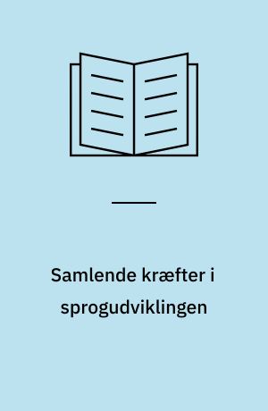 Samlende kræfter i sprogudviklingen
